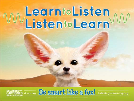 Listening is Learning poster shows a fennic fox with large ears. Text: Learn to listen, listen to learn.