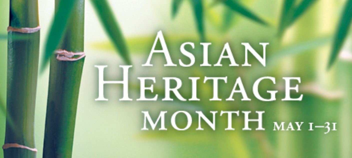 Asian Heritage Month.