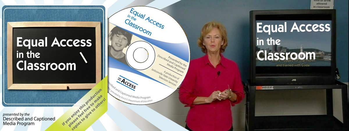 Equal Access in the Classroom DVD.