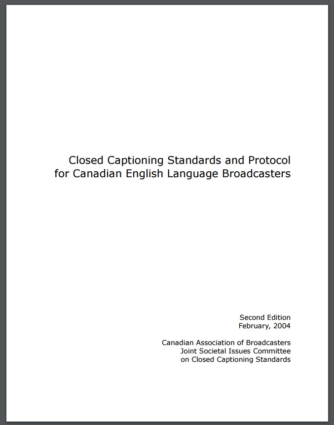 Closed Captioning Standards and Protocol for Canadian English Language Broadcasters