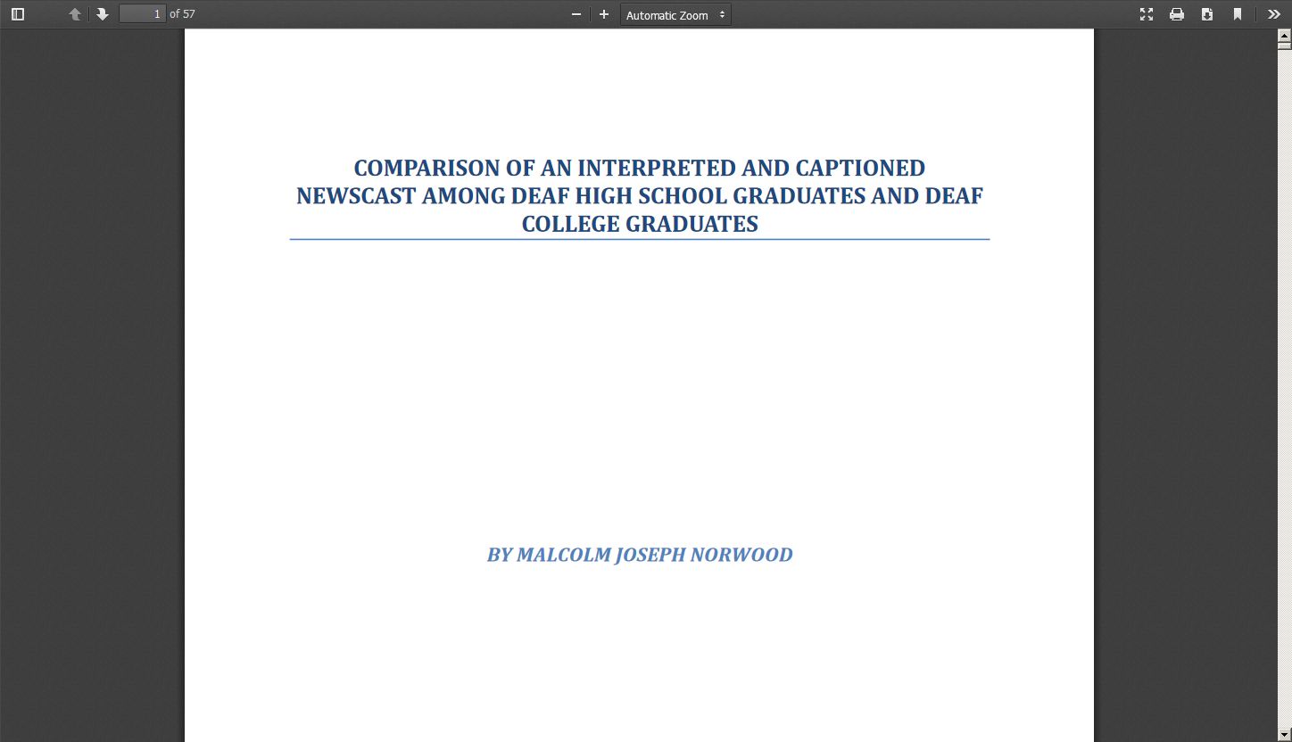 Comparison of an Interpreted and Captioned Newscast Among Deaf High School Graduates and Deaf College Graduates