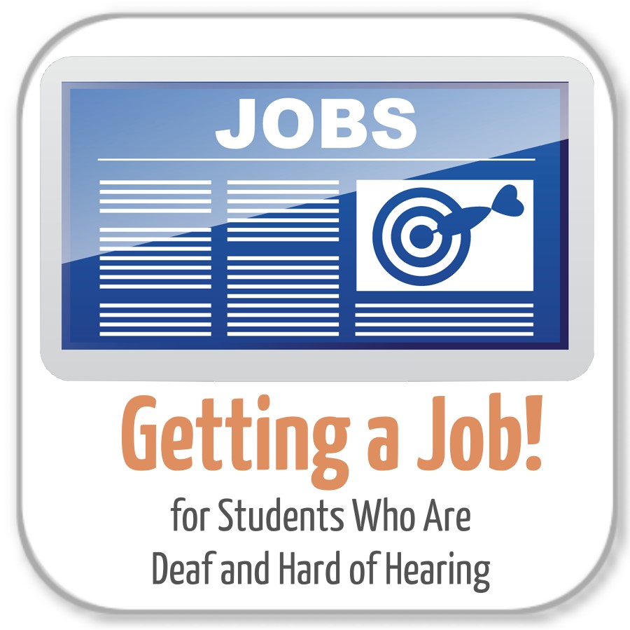 Getting a Job! for Students Who Are Deaf and Hard of Hearing logo