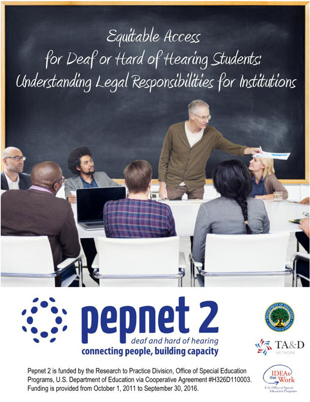 Equitable Access for Deaf or Hard of Hearing Students:  Understanding Legal Responsibilities for Institutions